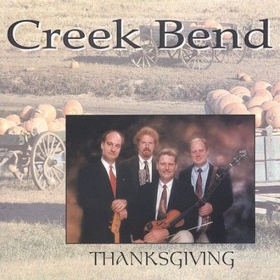 Creek Bend - Thanksgiving (CD)