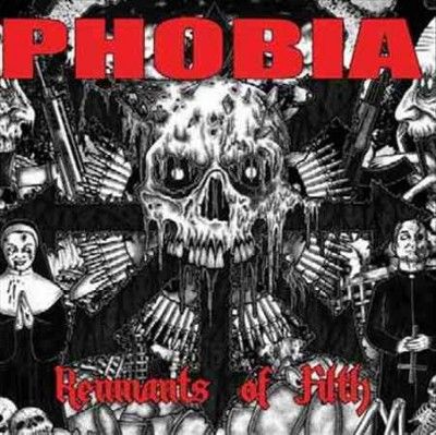 Phobia - Remnants Of Filth (CD)