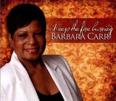Barbara Carr - Keep The Fire Burning (CD)
