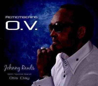 Johnny Rawls - Remembering Ov (CD)