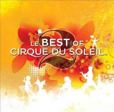 Cirque Du Soleil - Le Best Of 2 (ost) (CD)