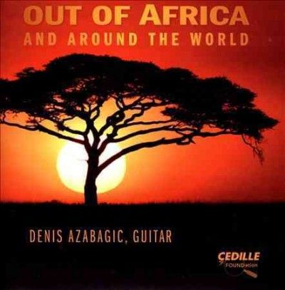 Denis Azabagic - Out Of Africa &amp; Around The World (CD)