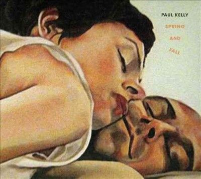 Paul Kelly - Spring And Fall (CD)