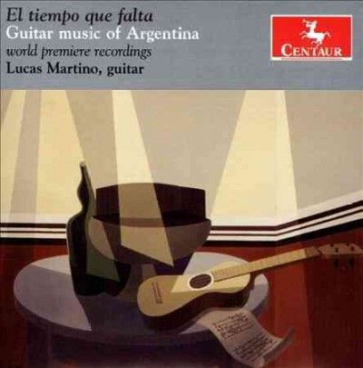Lucas Martino - El Tiempo Que Falta: Guitar Music Of A (CD)