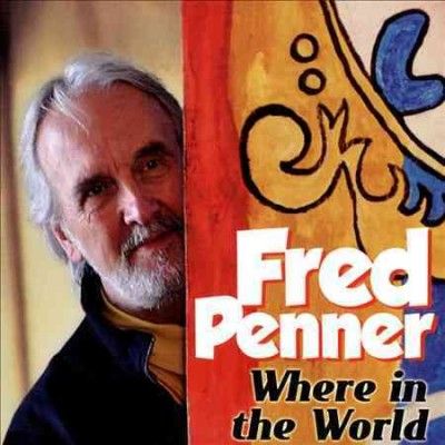 Fred Penner - Where In The World (CD)