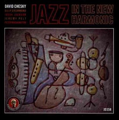 David Chesky - Jazz In The New Harmonic Roses (CD)