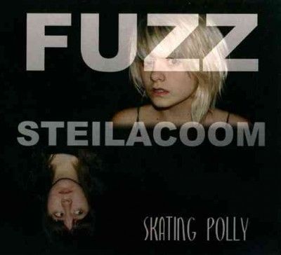 Skating Polly - Fuzz Steilacoom (CD)
