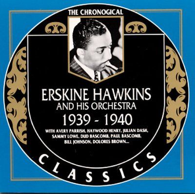 Erskine Hawkins - Erskine Hawkins 1939 - 1940 (CD)