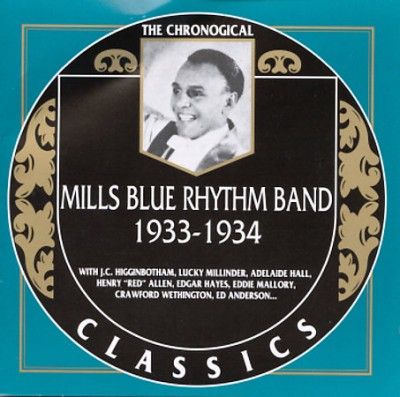 Mills Blue Rhythm Ba - Mills Blue Rhythm Band 1933 - 1934 (CD)