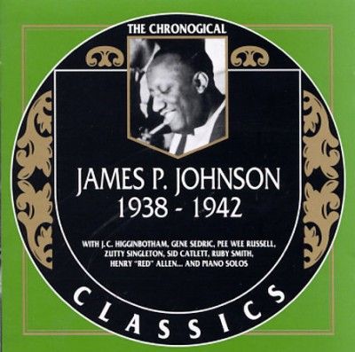 James P. Johnson - James Johnson P 1938 - 1942 (CD)