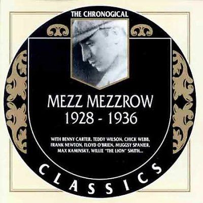 Mezz Mezzrow - Mezz Mezzrow 1928 - 1936 (CD)