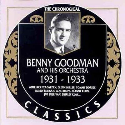 Benny Goodman - Benny Goodman 1931 - 33 (CD)