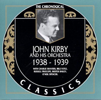 John Kirby - John Kirby 1938 - 1939 (CD)