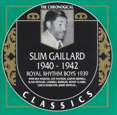 Slim Gaillard - Slim Gaillard 1940 - 1942 (CD)