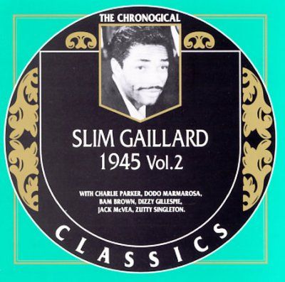 Slim Gaillard - Slim Gaillard 1945 Vol 2 (CD)