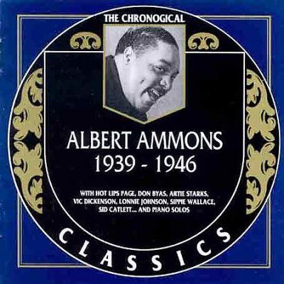 Albert Ammons - Albert Ammons 1939 - 1946 (CD)