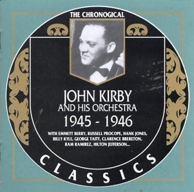 John Kirby - John Kirby 1945 - 1946 (CD)