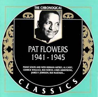 Pat Flowers - Pat Flowers 1941 - 1945 (CD)