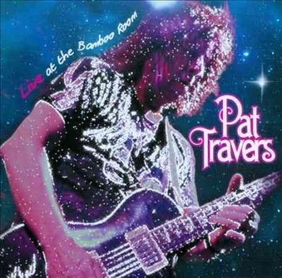 Pat Travers - Live At The Bamboo Room (CD)