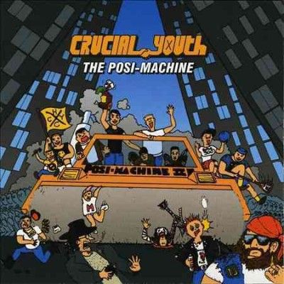 Crucial Youth - Posi Machine (CD)