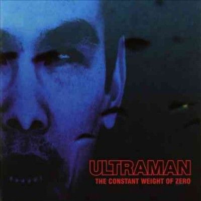 Ultraman - Constant Weight Of Zero (CD)