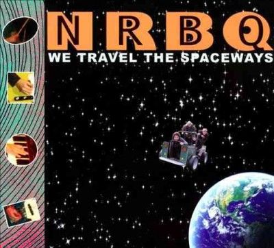 Nrbq - We Travel The Spaceways (CD)