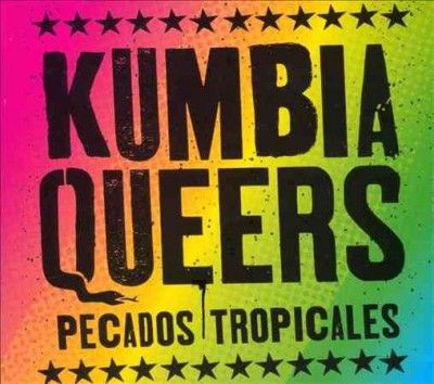 Kumbia Queers - Pecados Tropicales (CD)