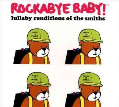Rockabye Baby! - Rockabye Baby: Smiths Lullaby Renditio (CD)
