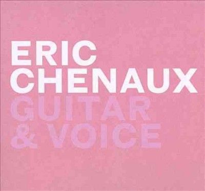 Eric Chenaux - Guitar &amp; Voice (CD)
