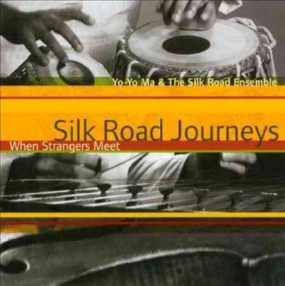 Yo - Yo Ma - Silk Road Journeys: When Strangers Mee (CD)