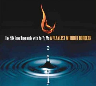 Silk Road Ensemble - Playlist Without Borders (CD)