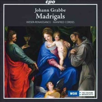 Weser - Renaissance Br - Grabbe: Complete Madrigals &amp; Instrumen (CD)
