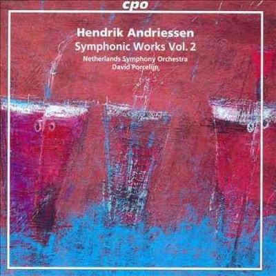 David Porcelijn - Andriessen: Symphonic Works Vol 2 (CD)
