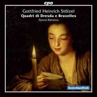 Epoca Barocca - Stolzel: Quadri Di Dresda E Bruxelles (CD)
