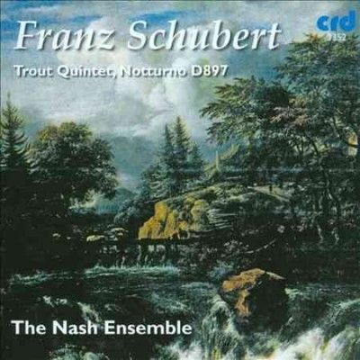 Nash Ensemble - Schubert: Trout Quintet &amp; Notturno (CD)