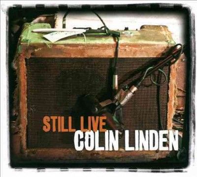 Colin Linden - Still Live (CD)