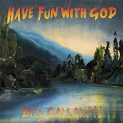 Bill Callahan - Have Fun With God (CD)
