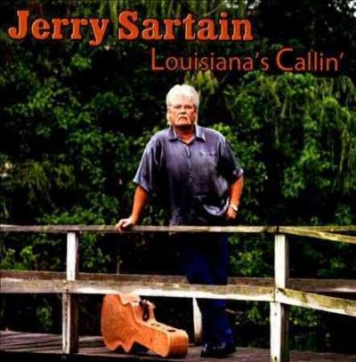 Jerry Sartain - Louisiana's Callin (CD)