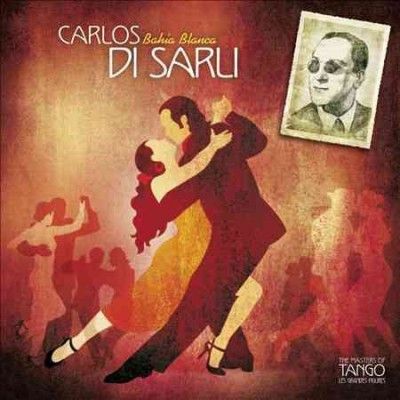 Carlos Di Sarli - Bahia Blanca (CD)