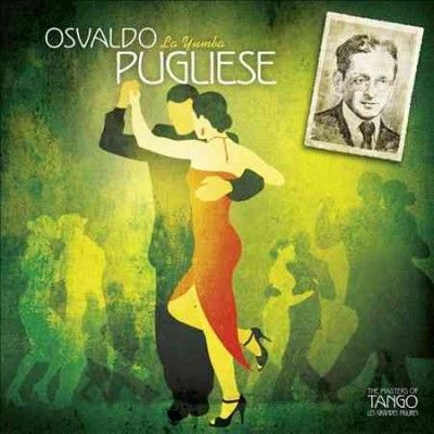 Osvaldo Pugliese - La Yumba (CD)