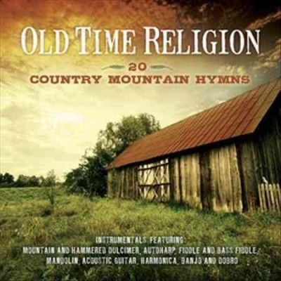 Old Time Religion:20 Country Mountain - (Import CD)