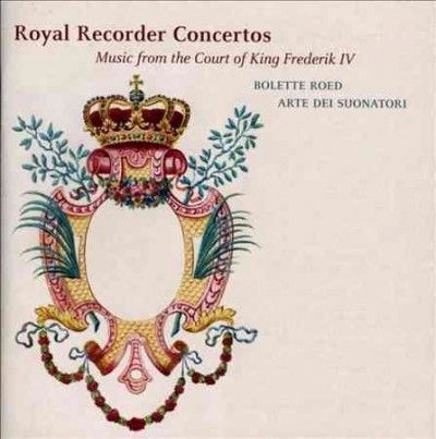 Arte Dei Suonatori - Royal Recorder Concertos (CD)