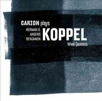 Carion - Carion Plays Koppel: Wind Quintets (CD)