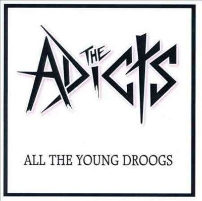 Adicts - All The Young Droogs (CD)