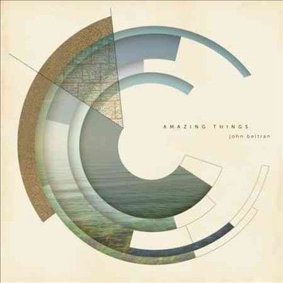 John Beltran - Amazing Things (CD)