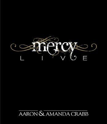 Aaron &amp; Amanda Crabb - Mercy Live (CD)