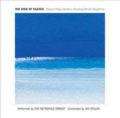 Robert Fripp - Wine Of Silence (CD)