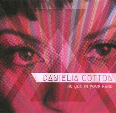 Danielia Cotton - Gun In Your Hand (CD)