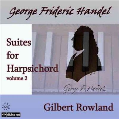 Gilbert Rowland - Handel: Suites For Harpsichord V2 (CD)