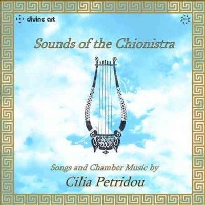 Cilia Petridou - Petridou: Sounds Of The Chionistra (CD)